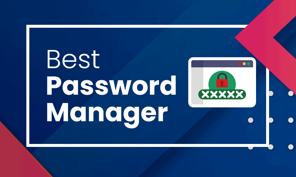 Tips on How to Pinpoint the Best Online Password Manager